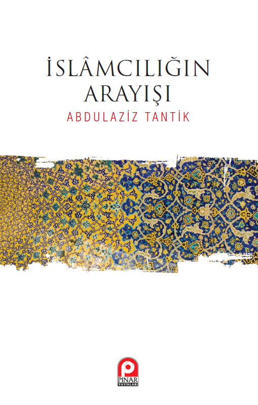 İslamcılığın Arayışı