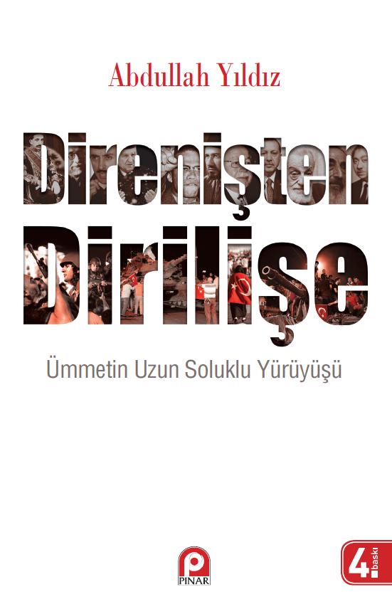 Direnişten Dirilişe Ümmetin Uzun Soluklu Yürüyüşü