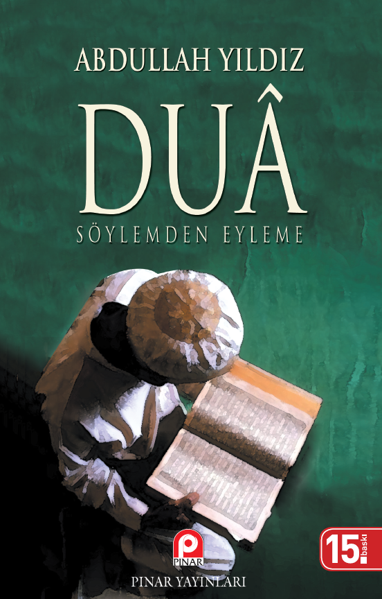 Duâ; Söylemden Eyleme