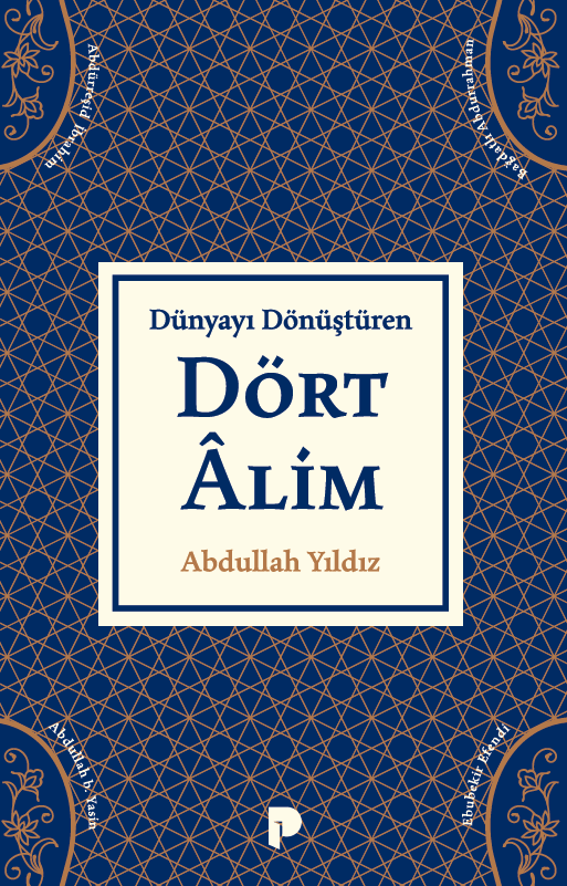 Dünyayı Dönüştüren Dört Âlim