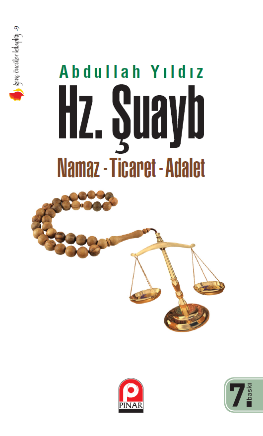 Hz. Şuayb; Namaz, Ticaret, Adalet