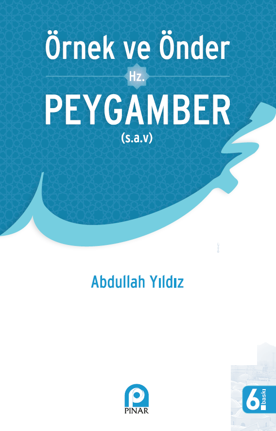 Örnek ve Önder Hz. Peygamber