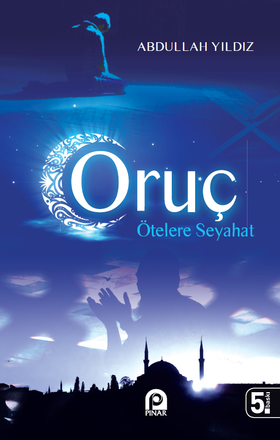 Oruç Ötelere Seyahat