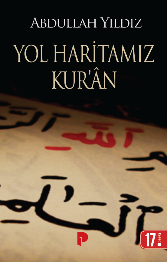 Yol Haritamız Kur´an