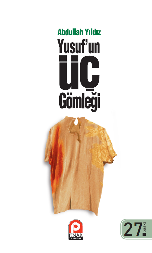 Yusuf`un Üç Gömleği