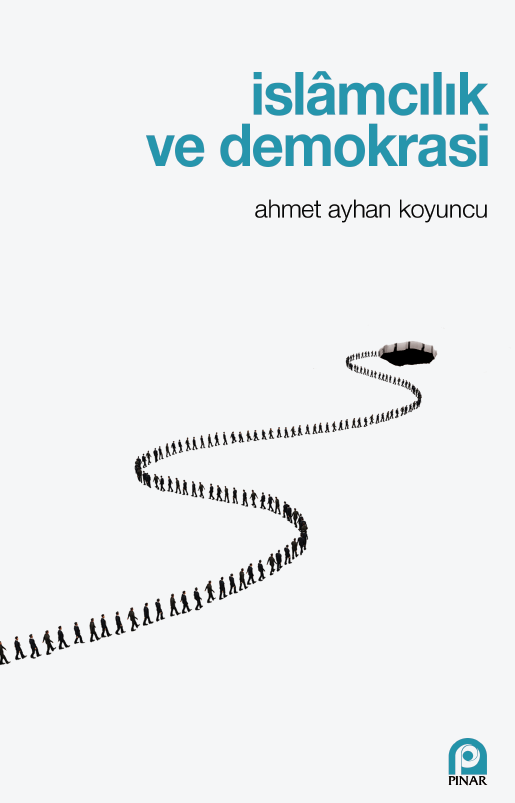 İslamcılık Ve Demokrasi