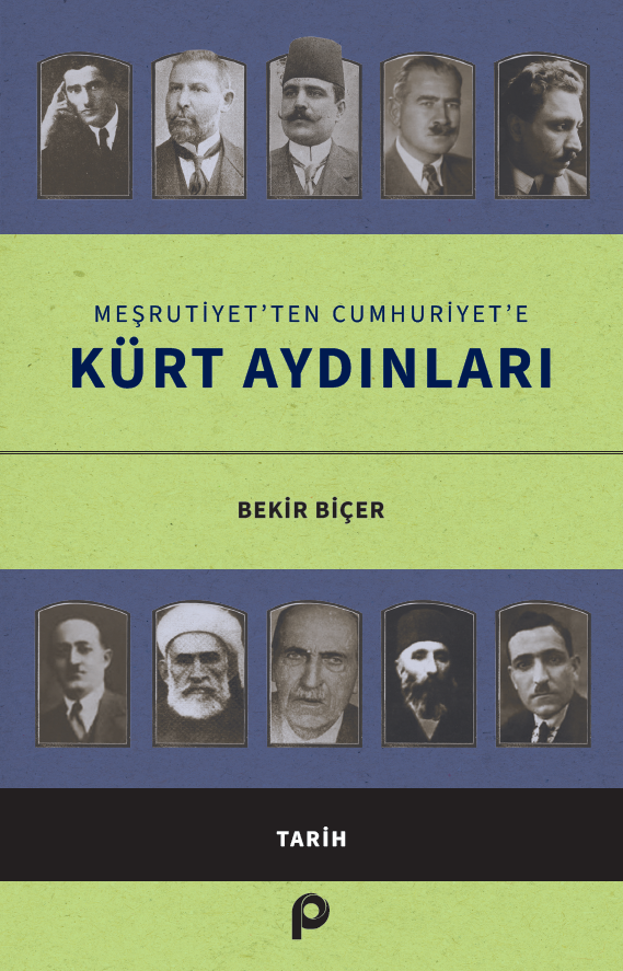 Kürt Aydınları;Meşruti̇yet’ten Cumhuri̇yet’e