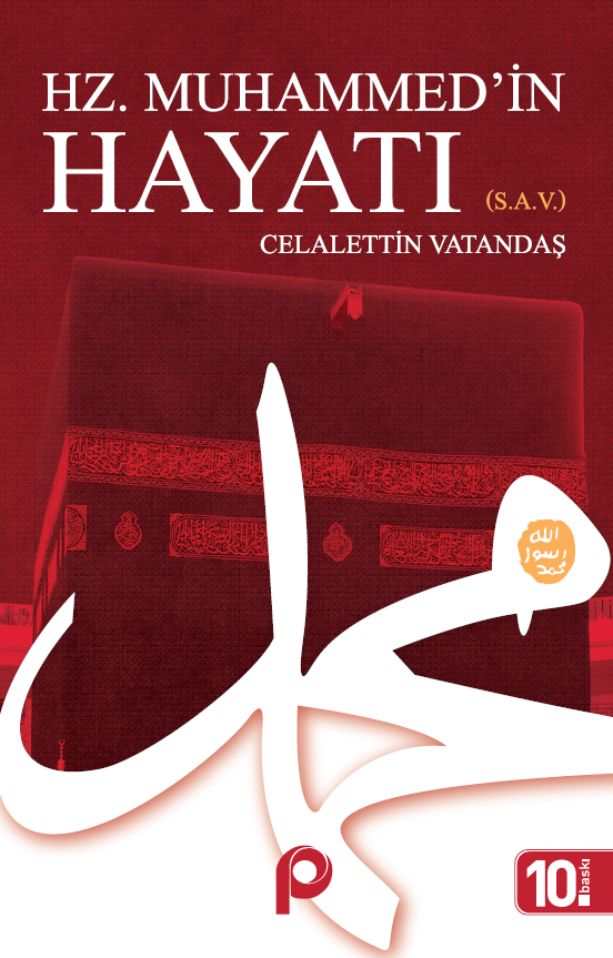 Hz. Muhammed(s)`in Hayatı