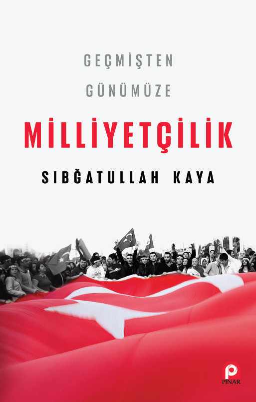Geçmişten Günümüze Milliyetçilik