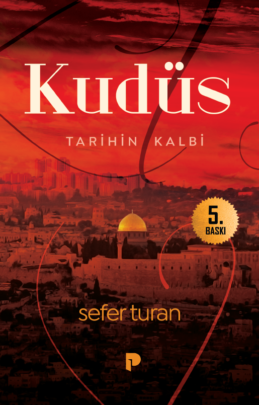 Sefer Turan - Kudüs Tarihin Kalbi