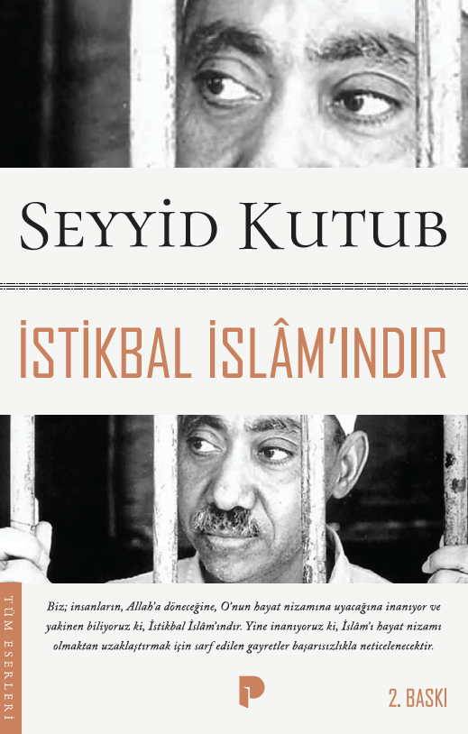 SEYYİD KUTUB - İstikbal İslam`ındır