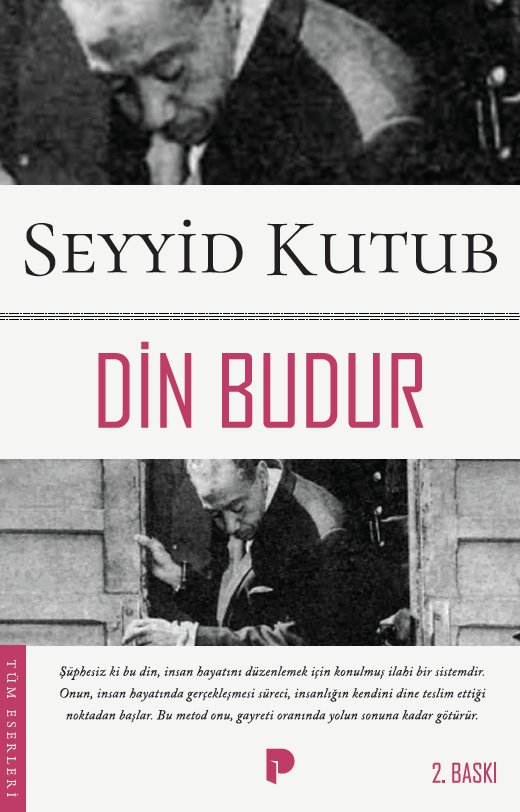 SEYYİD KUTUB - Din Budur