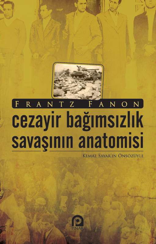 Cezayir Bağmsızlık Savaşının Anatomisi