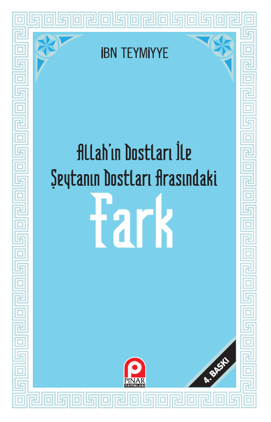Fark; Allah`ın Dostları ile Şeytan`ın Dostları Arasındaki Fark
