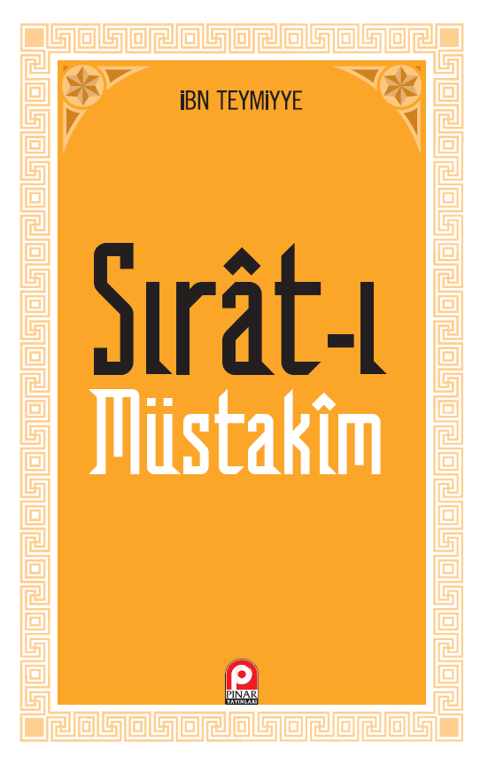 Sırat-ı Müstakîm; Dosdoğru Yol