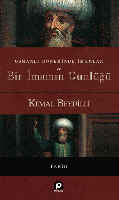 OSMANLI DÖNEMİNDE İMAMLAR VE BİR İMAMIN GÜNLÜĞÜ