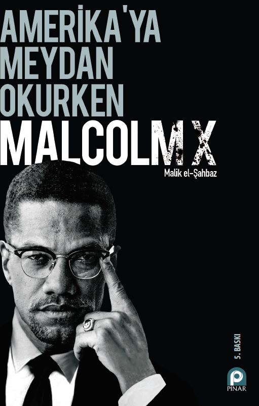Amerikaya Meydan Okurken Malxcolm X