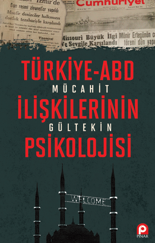 Türkiye ABD İlişkilerinin Psikolojisi