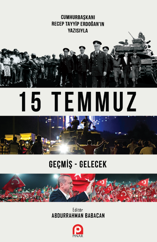 15 Temmuz Geçmiş - Gelecek