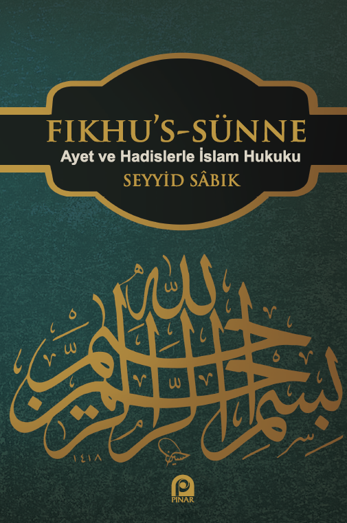Fıkhu`s Sünne (2 Cilt); Ayet ve Hadislerle İslam Hukuku