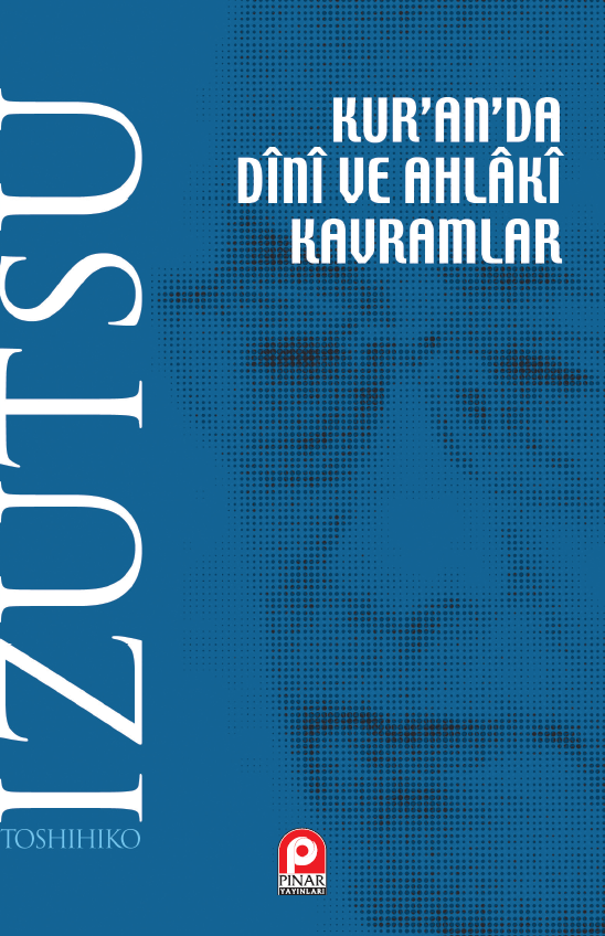 Kur`an`da Dini ve Ahlaki Kavramlar