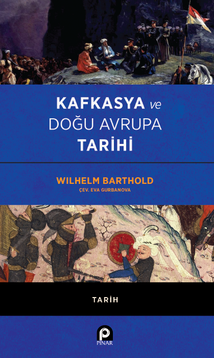 KAFKASYA VE DOĞU AVRUPA TARİHİ