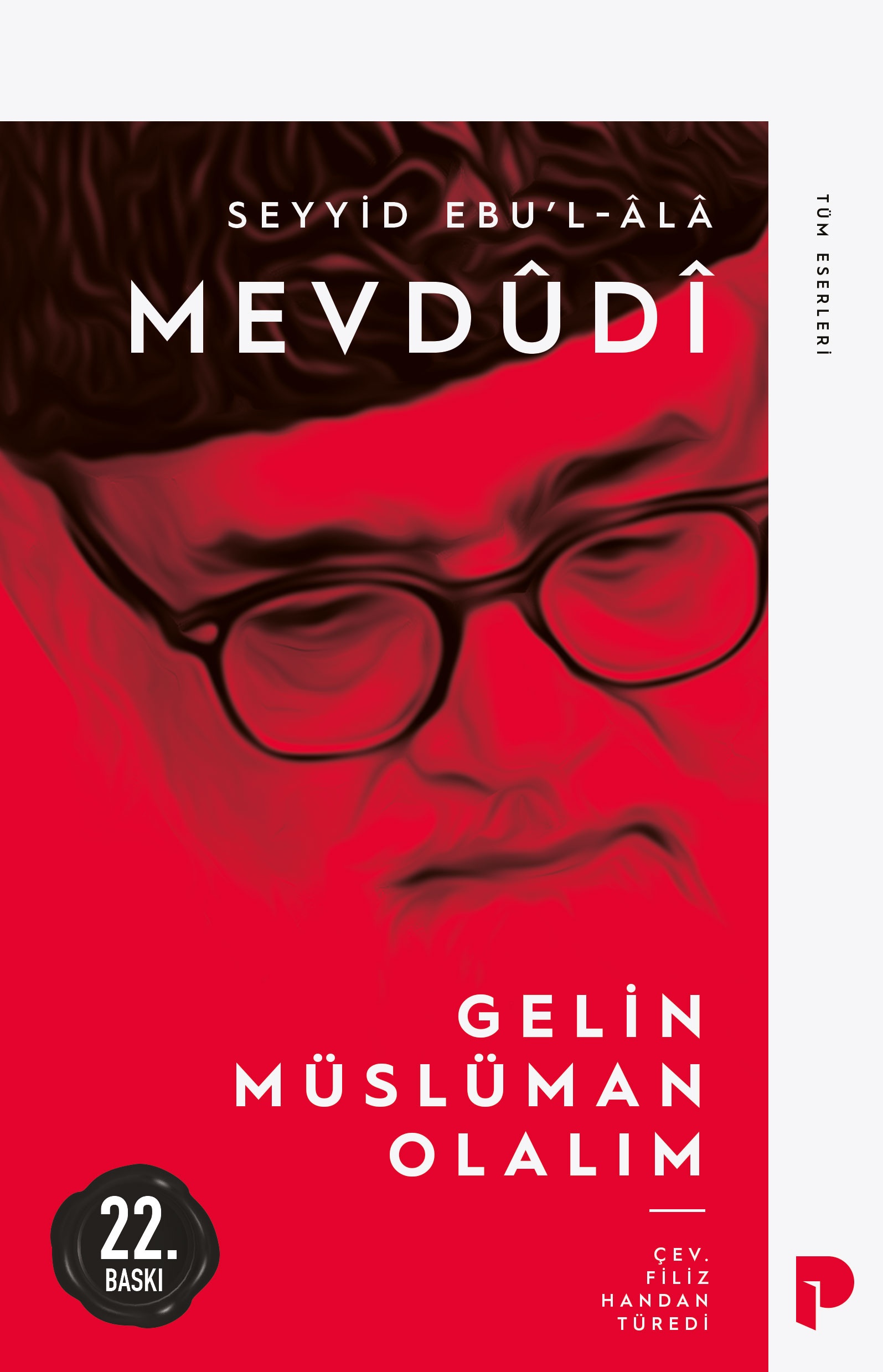 Ebu`l Ala Mevdudi - Gelin Müslüman Olalım