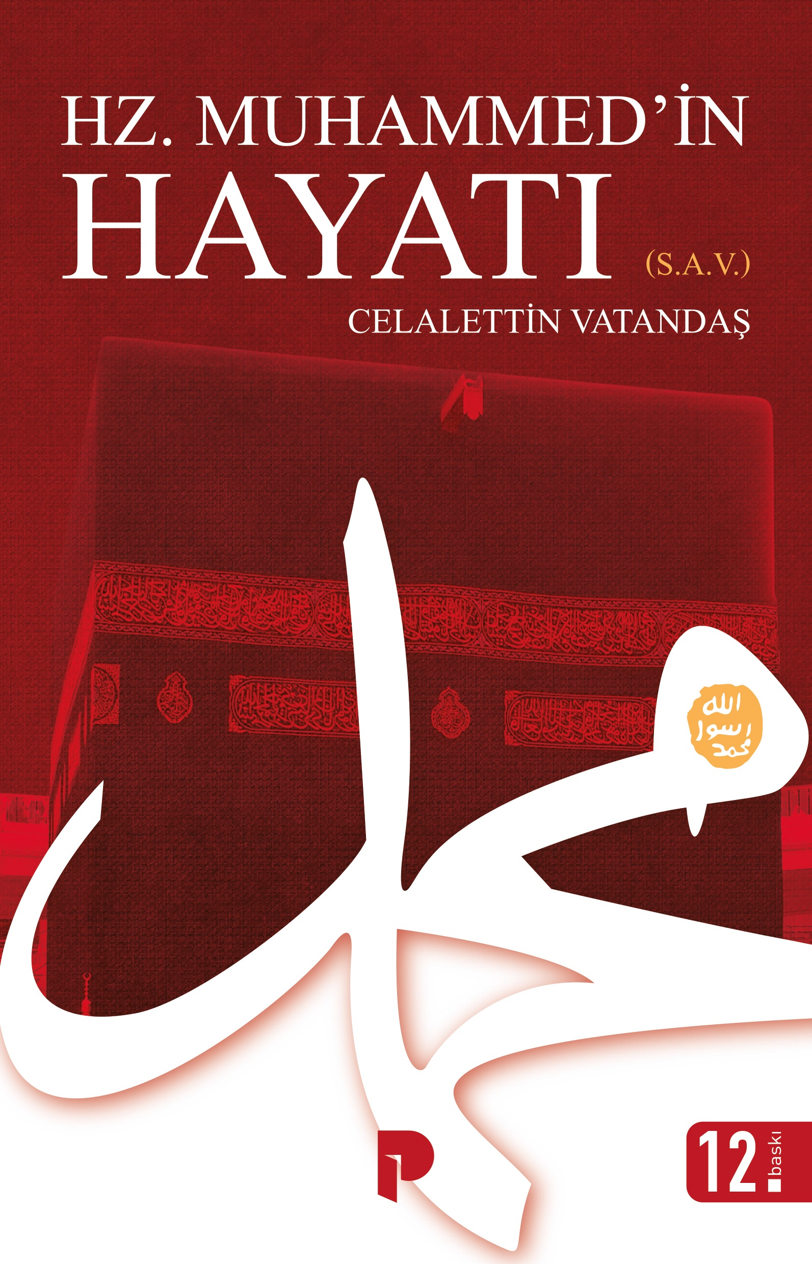 Celalettin Vatandaş - Hz. Muhammed(s)`in Hayatı