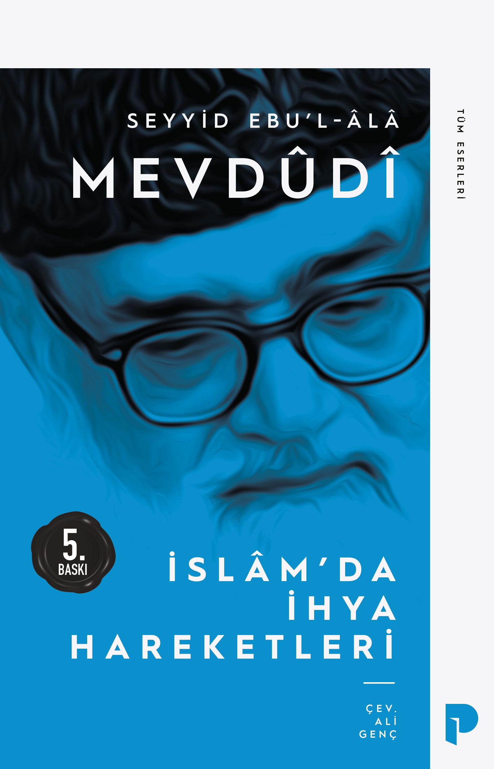 Ebu`l Ala Mevdudi - İslam`da İhya Hareketleri