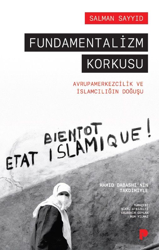 Salman Sayyid - Fundamentalizm Korkusu