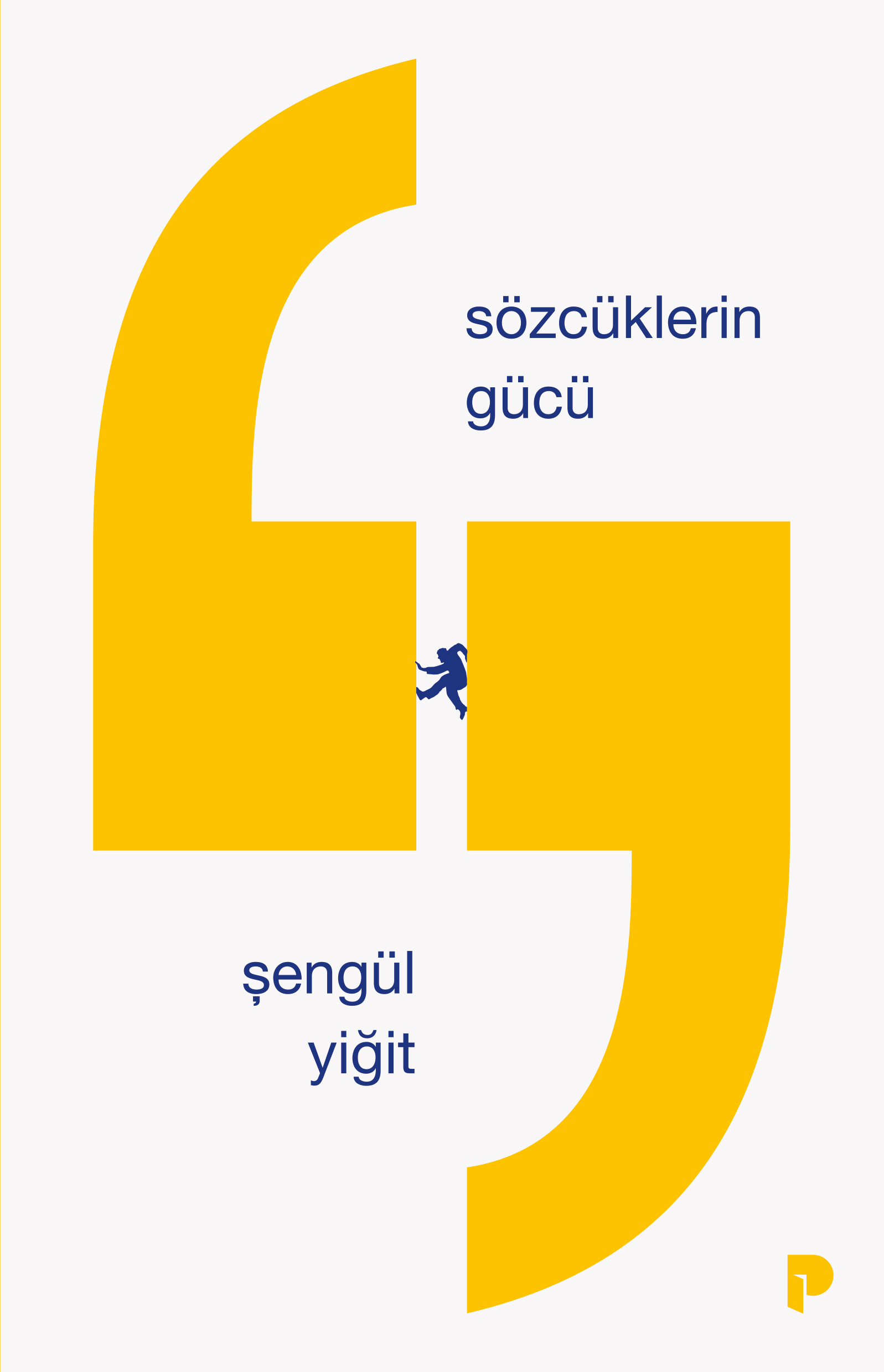 Şengül Yiğit - Sözcüklerin Gücü