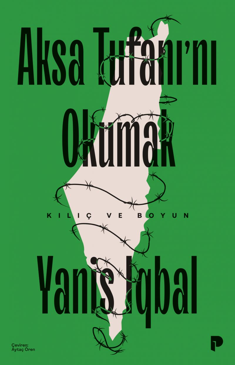 Yanis Iqbal - Aksa Tufanı`nı Okumak