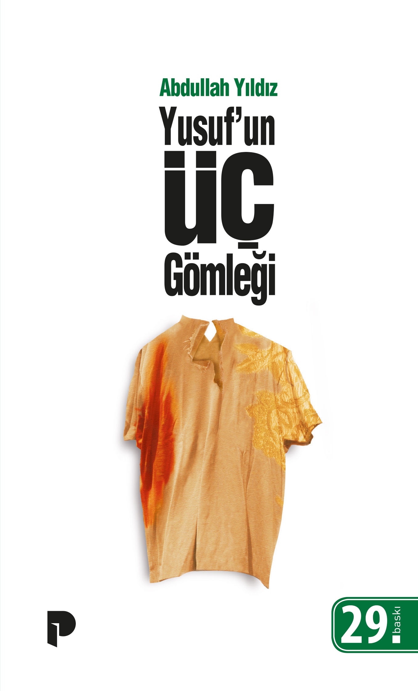 Abdullah Yıldız - Yusuf`un Üç Gömleği